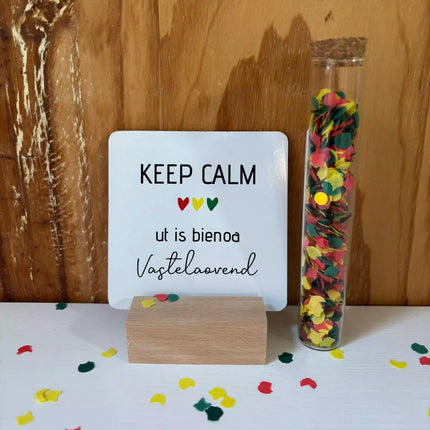 Carnaval cadeautje | KEEP CALM ut is bienoa Vastelaovend